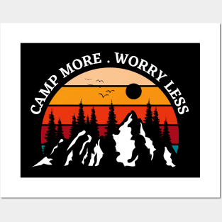 Camp more. Worry less Posters and Art